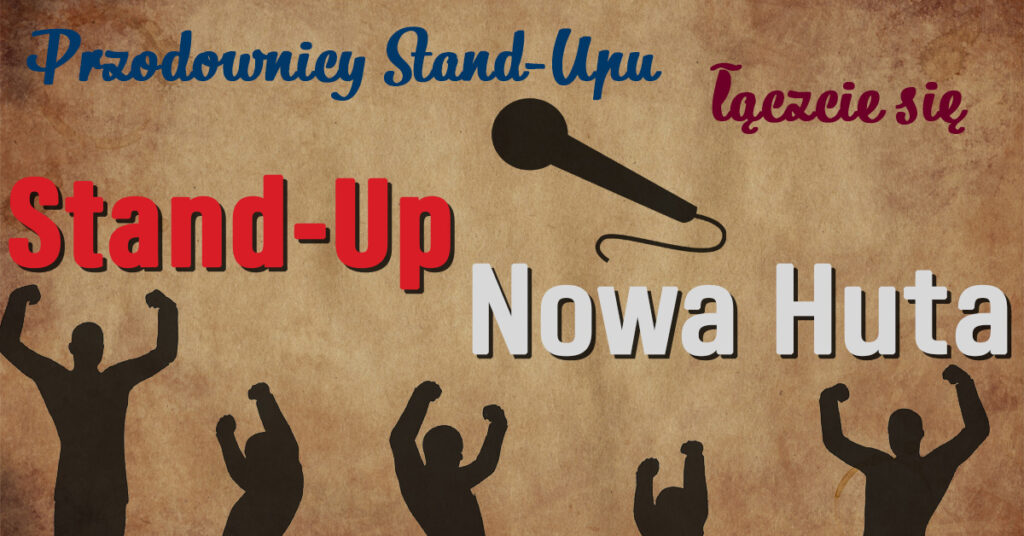 Stand-Up Nowa Huta plakat Adam Grzanka konferansjer