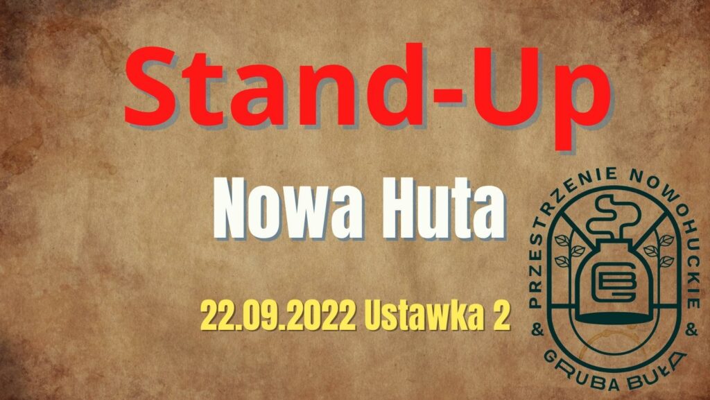 Stand-Up ustawka Nowa Huta Adam Grzanka konferansjer prezenter