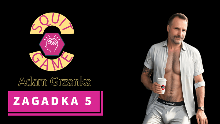Zabezpieczone: Squit Game 5. Zagadka konferansjera 5