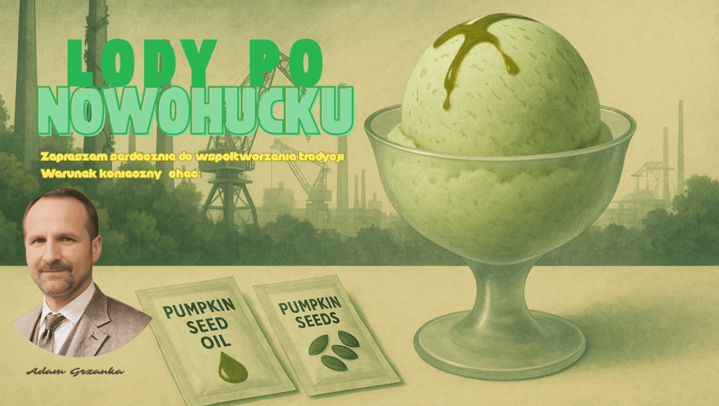 Nowohuckie lody adam grzanka konferansjer prezenter nowa huta lody po nowohucku plakat