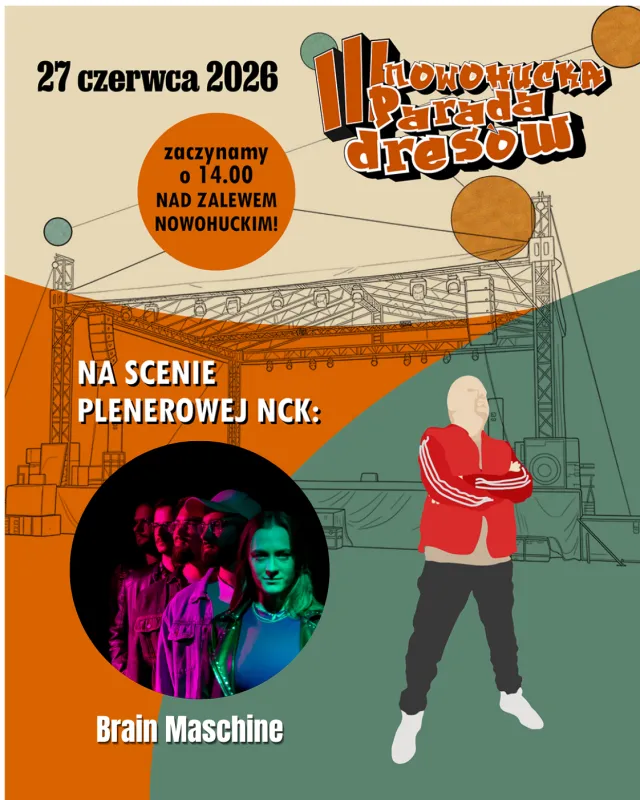 1 Nowa Huta artyści adam grzanka konferansjer prezenter parada dresów brain mashine