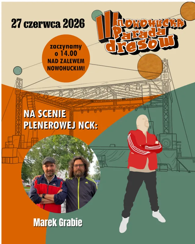 Nowa Huta artyści adam grzanka konferansjer prezenter parada dresów marek grabie