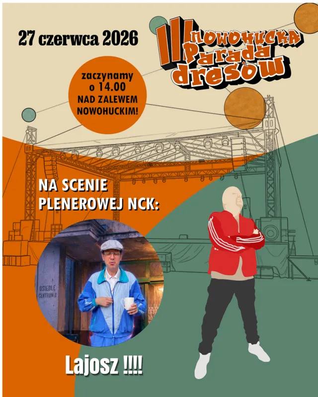 Nowa Huta artyści adam grzanka konferansjer prezenter parada dresów lajosz
